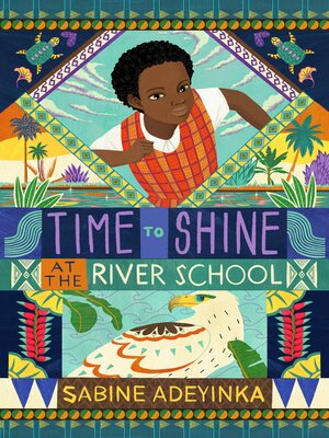 cover image of Time to Shine at the River School